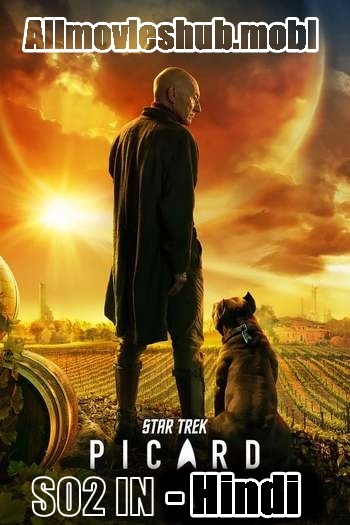 Read more about the article Netflix Star Trek: Picard (2020-23) Season 1-3 in Hindi Dubbed [S03E10 Added] WEB-DL Download | 720p HD