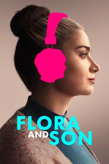 Read more about the article Flora and Son (2023) English Audio {Subtitles Added} WeB-DL Download 480p [300MB] || 720p [800MB] || 1080p [1.9GB]
